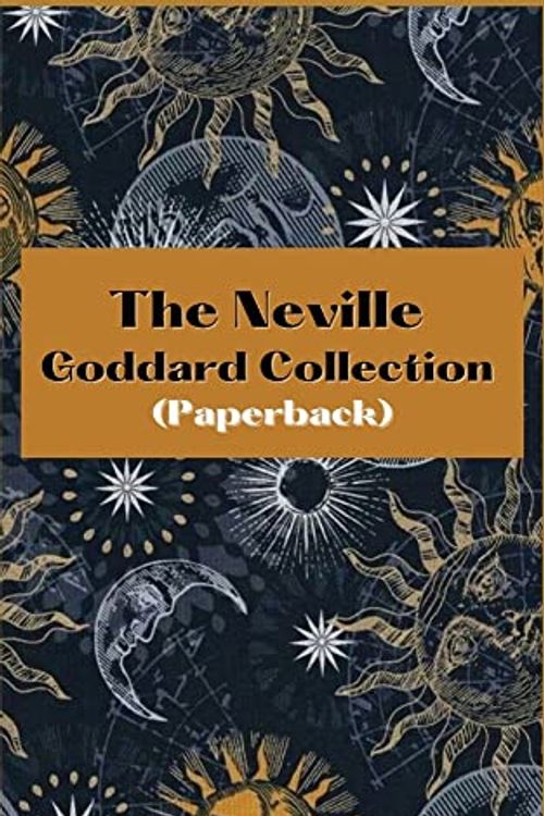 Cover Art for 9789356613201, The Neville Goddard Collection by Neville Goddard