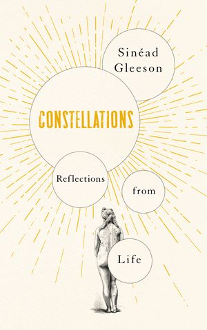 Cover Art for 9781509892730, Constellations by Sinéad Gleeson