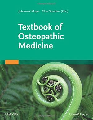 Cover Art for 9780702052651, Textbook of Osteopathic Medicine by Johannes Mayer, Clive Standen