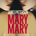 Cover Art for 9781415925805, Mary, Mary by James Patterson (Author), Various (Narra