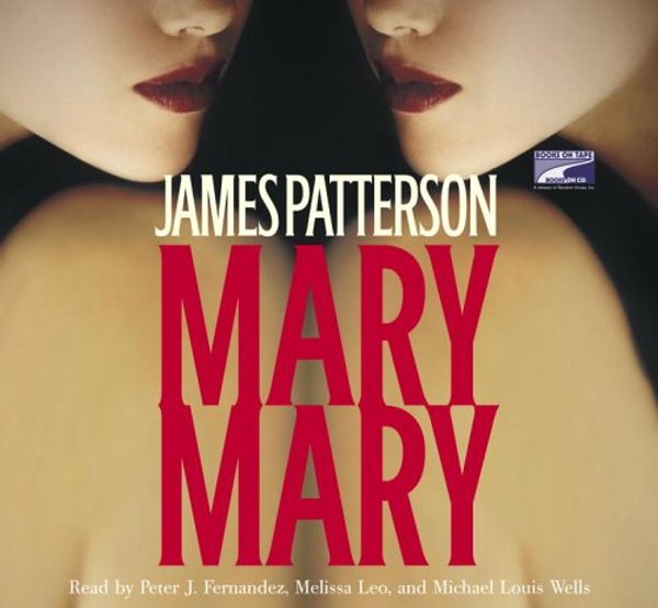 Cover Art for 9781415925805, Mary, Mary by James Patterson (Author), Various (Narra