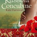 Cover Art for 9780748113255, The Russian Concubine: 'Wonderful . . . hugely ambitious and atmospheric' Kate Mosse by Kate Furnivall