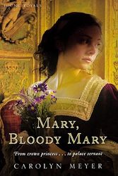 Cover Art for 9780613354615, Mary, Bloody Mary (Prebound) by Carolyn Meyer