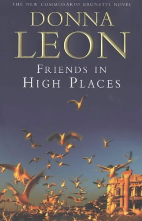 Cover Art for 9780434004218, Friends in High Places by Donna Leon