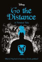 Cover Art for 9781761120152, Go the Distance (Disney: A Twisted Tale #11) by Jen Calonita