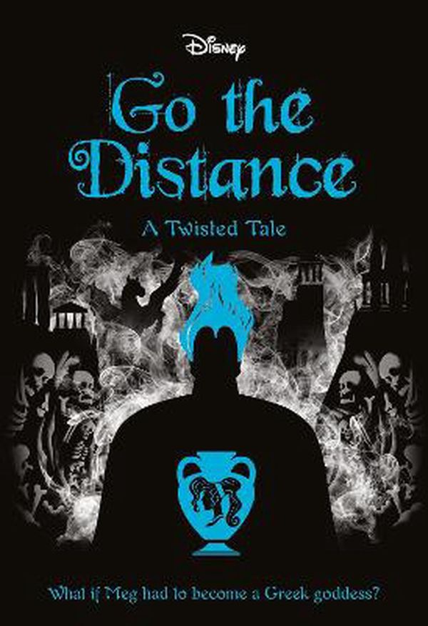 Cover Art for 9781761120152, Go the Distance (Disney: A Twisted Tale #11) by Jen Calonita