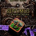 Cover Art for 9788484417514, SEPTIMUS MAGIA NEGRA Montena by Angie Sage