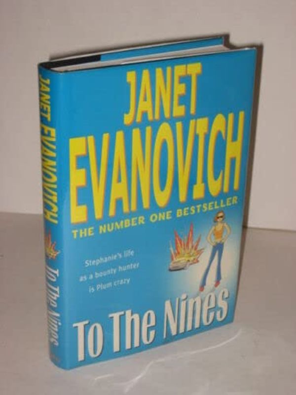 Cover Art for B0BK9J8CBJ, Rare Janet Evanovich - TO THE NINES - 2003 HC/DJ 1stEd [Hardcover] unknown by Unknown