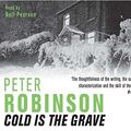 Cover Art for 9781405090902, Cold is the Grave (Audio CD) by Peter Robinson