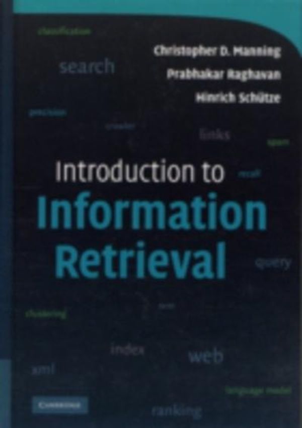 Cover Art for 9780511410802, Introduction to Information Retrieval by Christopher D. Manning