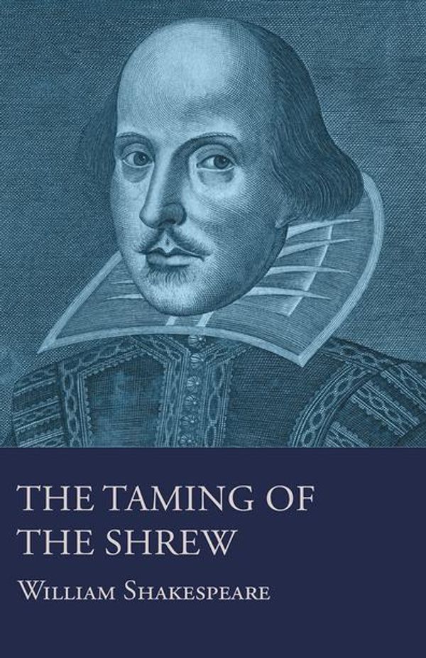 Cover Art for 9781473370524, The Taming of the Shrew by William Shakespeare