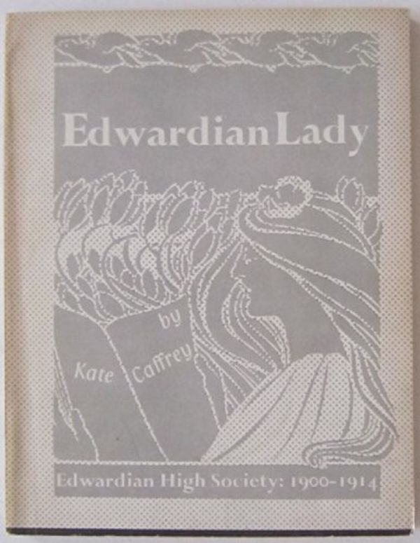 Cover Art for 9780860330486, Edwardian Lady by Kate Caffrey