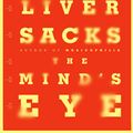 Cover Art for 9780330508896, The Mind's Eye by Oliver Sacks