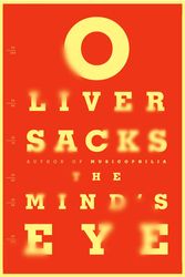 Cover Art for 9780330508896, The Mind's Eye by Oliver Sacks