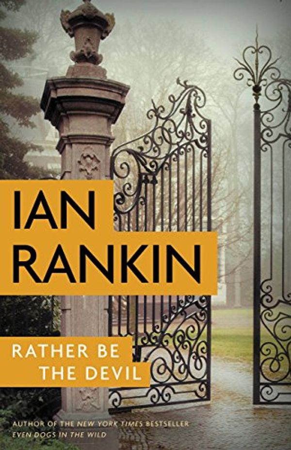 Cover Art for B01F1UD4F6, Rather Be the Devil by Ian Rankin