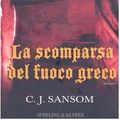 Cover Art for 9788820037369, La scomparsa del fuoco greco by C. J. Sansom