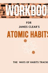 Cover Art for 9798761285248, Atomic Habits Workbook: Atomic habits journal James Clear's: Habits Tracker by Fabre, Cleo J.