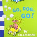 Cover Art for 9780007433841, Go, Dog. Go! by P. D. Eastman