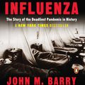 Cover Art for 9781101200971, The Great Influenza by John M. Barry
