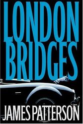 Cover Art for 9780316710596, London Bridges (Alex Cross Novel) by James Patterson