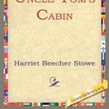 Cover Art for 9781595400819, Uncle Tom's Cabin by Harriet Beecher Stowe