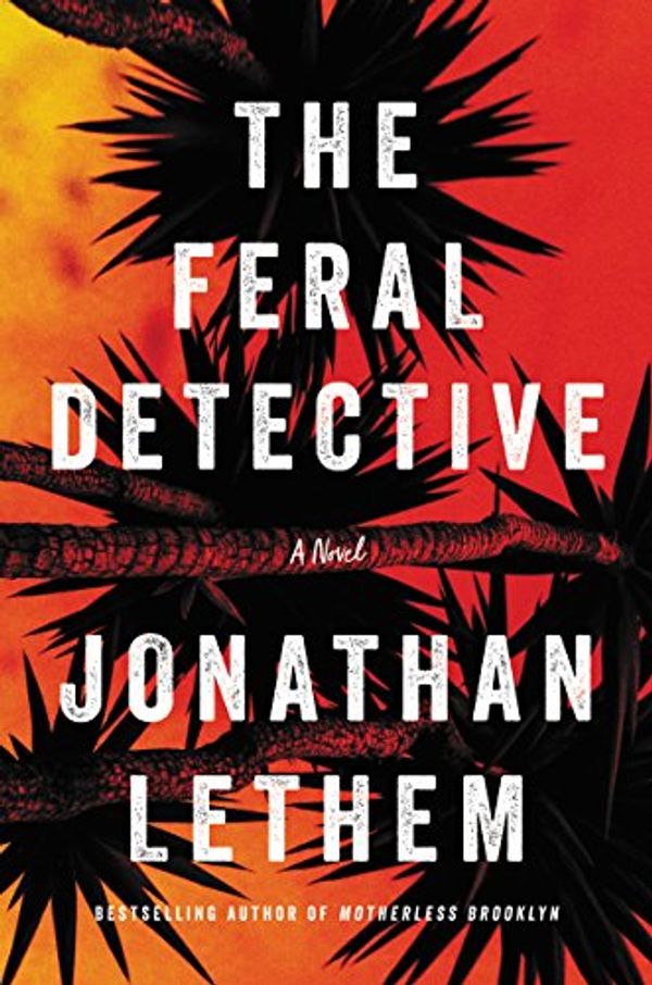 Cover Art for 9780062868244, The Feral Detective by Jonathan Lethem