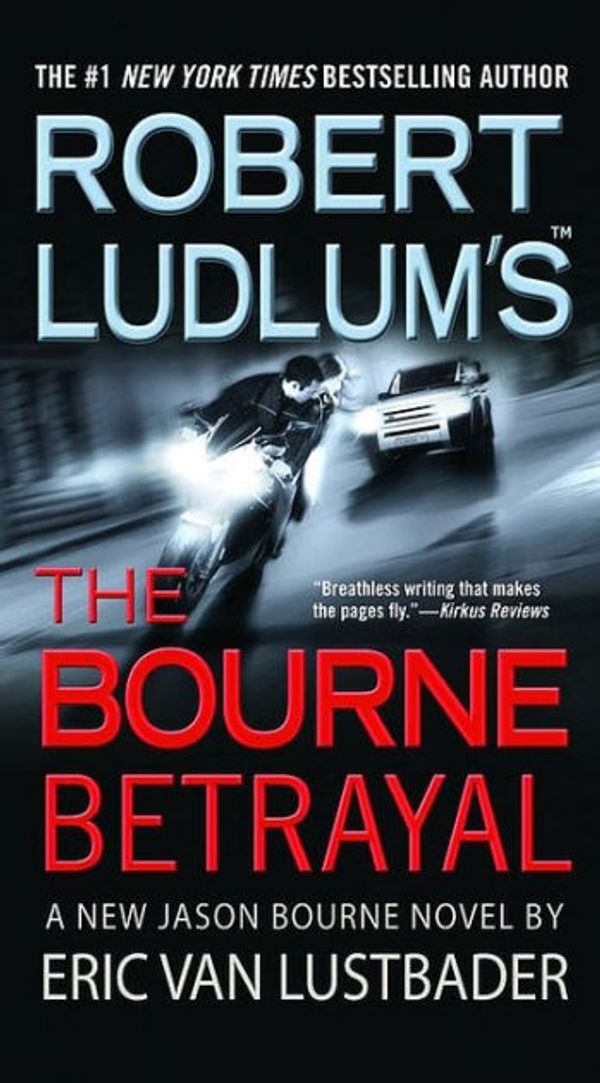 Cover Art for 9780446196321, The Bourne Betrayal by Eric Van Lustbader, Robert Ludlum