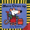 Cover Art for 9780613513159, Maisy Cleans Up by Lucy Cousins