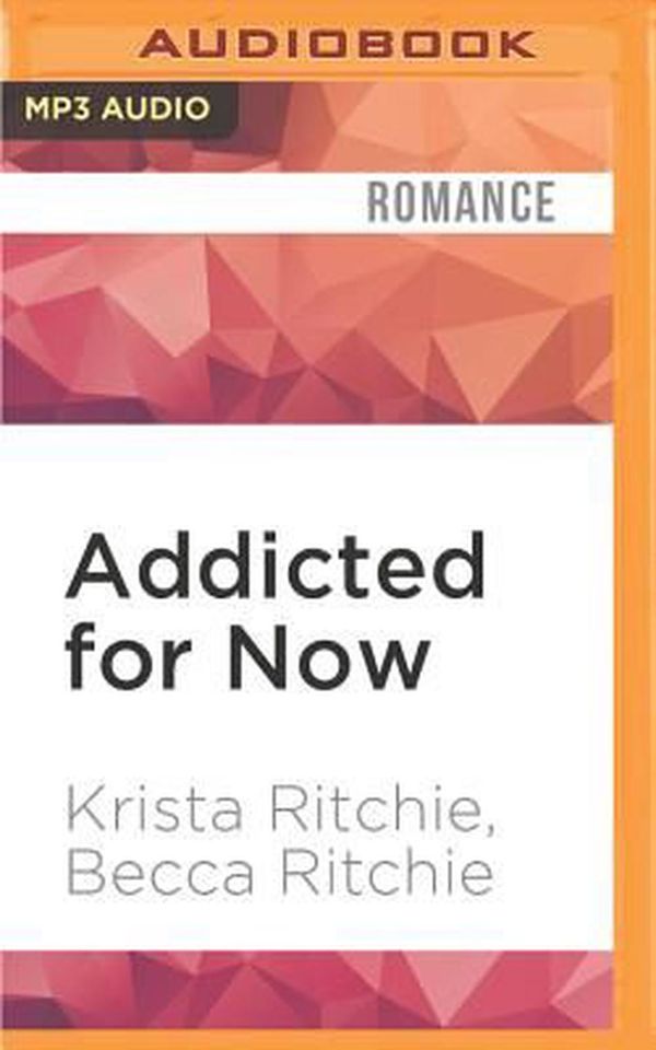 Cover Art for 9781522691785, Addicted for Now by Krista Ritchie, Becca Ritchie