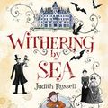 Cover Art for B00Z7C1BOA, Withering-by-Sea by Judith Rossell