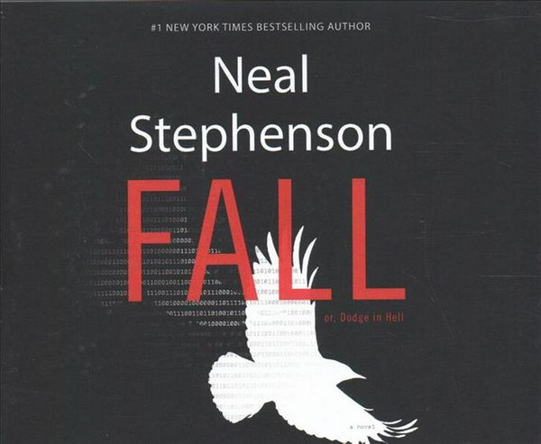 Cover Art for 9781511328418, Fall, or Dodge in Hell by Neal Stephenson