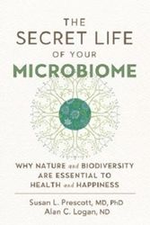 Cover Art for 9780865718517, The Secret Life of Your Microbiome by Susan L. Prescott