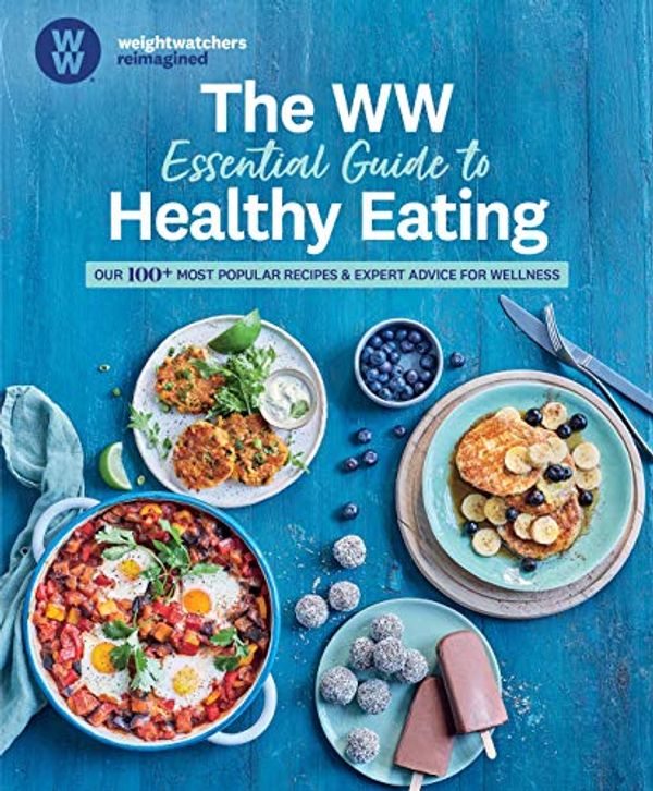Cover Art for B08H4VKN7S, The WW Essential Guide to Healthy Eating: Our 100+ most popular recipes & expert advice for wellness by Reimagined), Ww (weightwatchers
