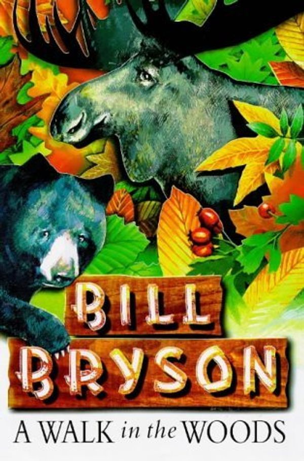 Cover Art for B01N2GBJJE, A Walk in the Woods by Bill Bryson (1997-11-01) by Wallace. Kirkland