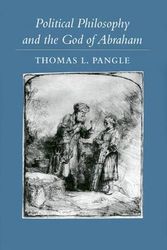 Cover Art for 9780801873287, Political Philosophy and the God of Abraham by Pangle, Thomas L., Pangle Thomas L