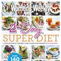 Cover Art for 9781742458199, 2-Day SuperdietA Collection of our Best 2-Day a Week Diet Recipes by Australian Women's Weekly Weekly