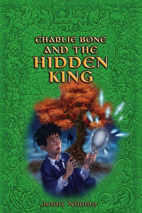 Cover Art for 9781405201285, Charlie Bone and the Hidden King by Jenny Nimmo