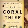 Cover Art for 9780385531481, The Coral Thief by Rebecca Stott