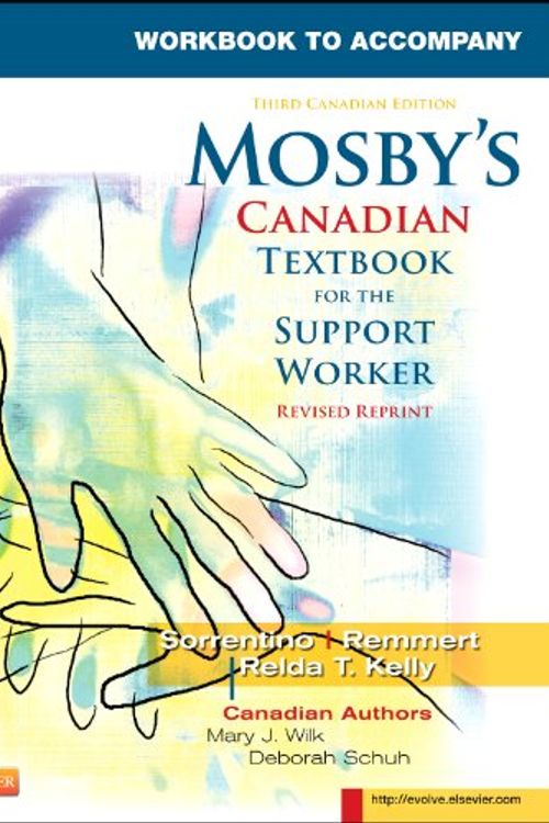 Cover Art for 9781927406588, Mosby's Canadian Textbook for the Support Worker by Sheila A. Sorrentino; Mary J. Wilk; Deborah Schuh; Leighann N. Remmert; Relda Timmeney Kelly