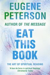 Cover Art for 9780340954898, Eat This Book: A Conversation in the Art of Spiritual Reading by Eugene Peterson