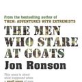 Cover Art for 9780330375474, The Men Who Stare at Goats by Jon Ronson
