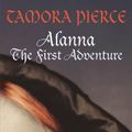 Cover Art for 9781921989513, Alanna the First AdventureAlanna the First Adventure by Tamora Pierce