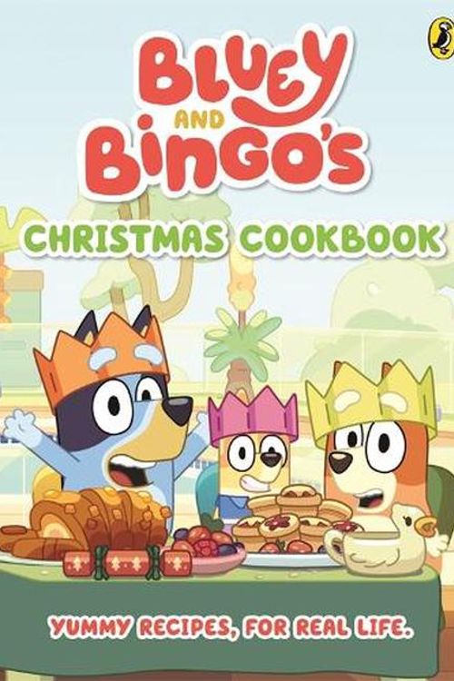 Cover Art for 9781761344817, Bluey: Bluey and Bingo's Christmas Cookbook by Bluey