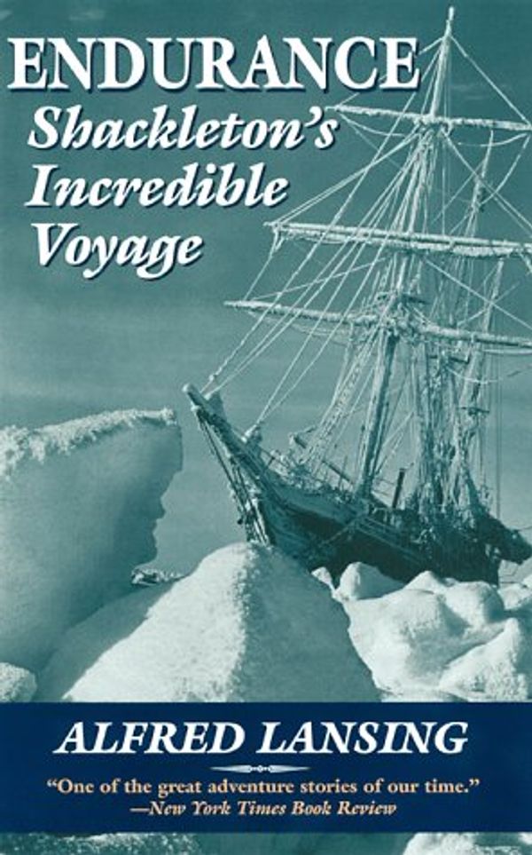 Cover Art for B000BZ9A7S, Endurance: Shackleton's Incredible Voyage by Alfred Lansing