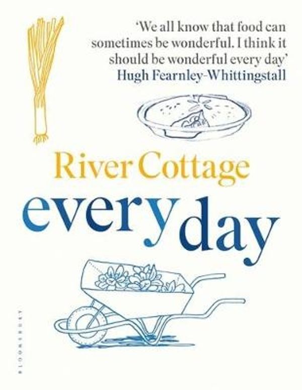 Cover Art for 9781408888506, River Cottage Every DayRiver Cottage by Hugh Fearnley-Whittingstall