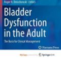 Cover Art for 9781493908547, Bladder Dysfunction in the Adult by Alan J. Wein