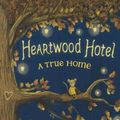Cover Art for 9780606399685, Heartwood HotelA True Home by Kallie George