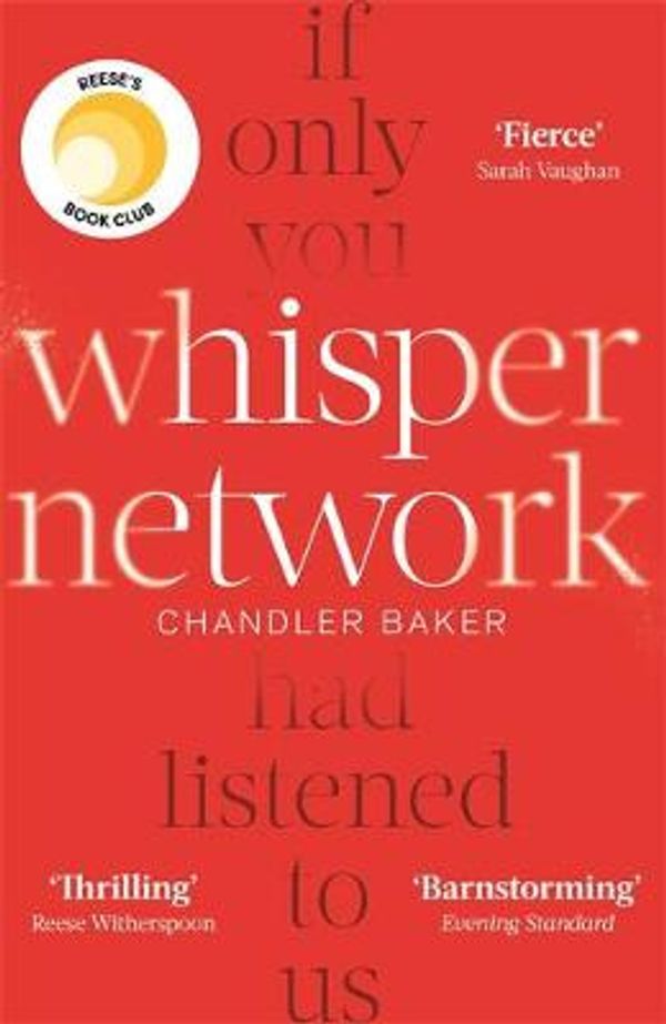 Cover Art for 9780751575132, Whisper Network by Chandler Baker