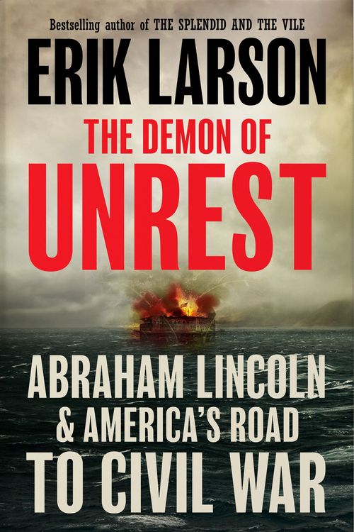 Cover Art for 9780008681753, The Demon of Unrest by Erik Larson