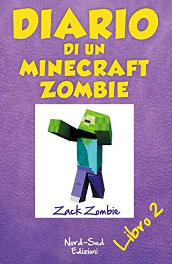 Cover Art for B01M4RB7XY, Diario di un Minecraft Zombie. Lo spaventabulli (Italian Edition) by Zombie Zack